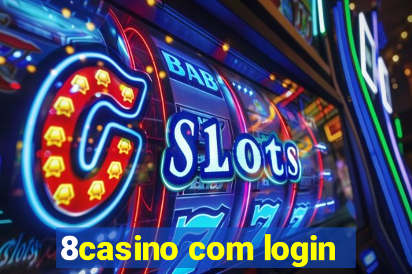 8casino com login